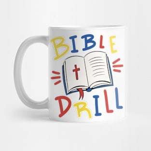 Bible Drill P R t shirt Mug